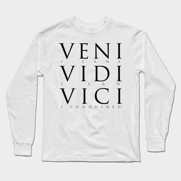 Veni Vidi Vici (I Came I Saw I Conquered)